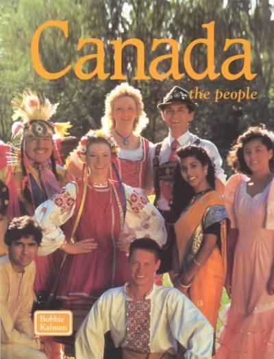 Canada, the people / Bobbie Kalman.