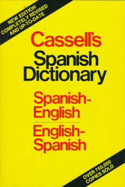 Cassell's Spanish-English, English-Spanish dictionary = dicctionario espanol-ingles, ingles-espanol.