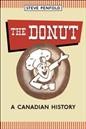 The donut : a Canadian history / Steve Penfold.