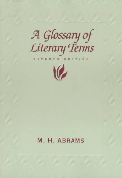 A glossary of literary terms / M.H. Abrams.
