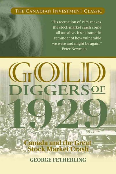 Gold diggers of 1929 : Canada and the great stock market crash / Doug Fetherling.