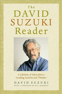 The David Suzuki reader.