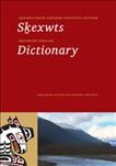 Sk̲wx̲wú7mesh sníchim - xwelíten sníchim : Sk̲exwts = Squamish - English dictionary / Sk̲wx̲wú7mesh Uxwumixw Ns7éyx̲nitm ta Snewéyalh = Squamish Nation Education Department.