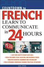 Countdown to French [electronic resource] : learn to communicate in 24 hours / Gail Stein.