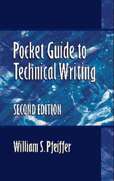 Pocket guide to technical writing / William S. Pfeiffer.