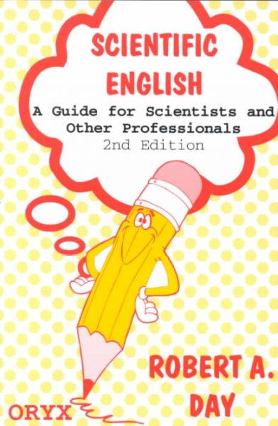Scientific English : a guide for scientists and other professionals.