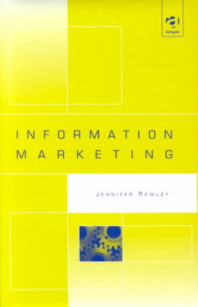 Information marketing / Jennifer Rowley.