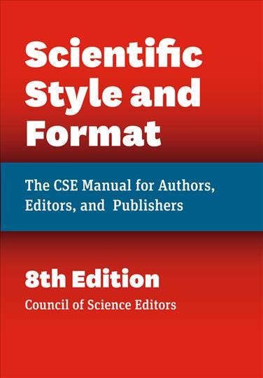 Scientific style and format : the CSE manual for authors, editors, and publishers.