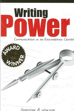 Writing power [electronic resource] : communication in an engineering center / Dorothy A. Winsor.