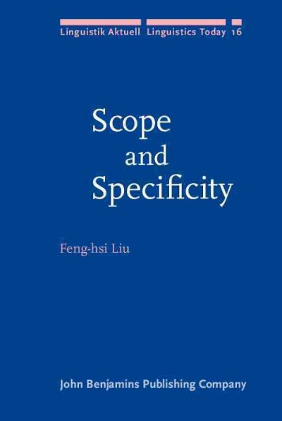 Scope and specificity [electronic resource] / Fengh-Hsi Liu.