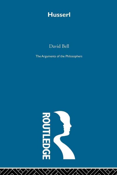 Husserl [electronic resource] / David Bell.