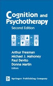 Cognition and psychotherapy [electronic resource] / Arthur Freeman ... [et al.], editors.