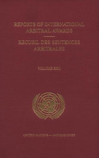 Reports of international arbitral awards. Volume XXII [electronic resource] = Recueil des sentences arbitrales.