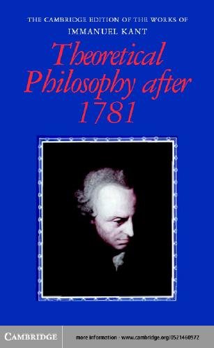 Theoretical philosophy after 1781 [electronic resource] / edited by Henry Allison, Peter Heath ; translated by Gary Hatfield [and others].