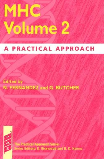 MHC Volume 2 [electronic resource] : a practical approach / edited by N. Fernandez and G. Butcher.