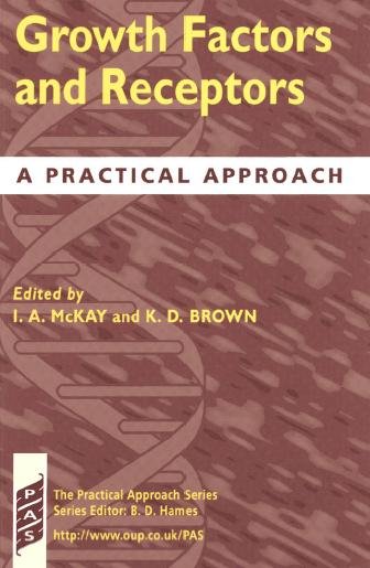 Growth factors and receptors [electronic resource] : a practical approach / edited by Ian A. McKay and Kenneth D. Brown.