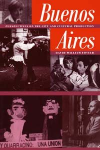 Buenos Aires [electronic resource] : perspectives on the city and cultural production / David William Foster.