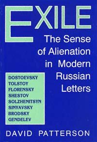 Exile [electronic resource] : the sense of alienation in modern Russian letters / David Patterson.