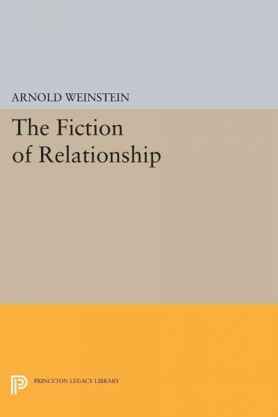 The Fiction of Relationship [electronic resource].