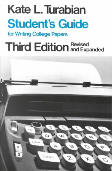 Student's guide for writing college papers / Kate L. Turabian.