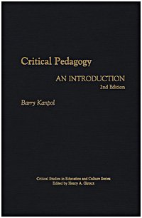 Critical pedagogy [electronic resource] : an introduction / Barry Kanpol.