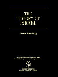The history of Israel [electronic resource] / Arnold Blumberg.