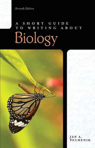 A short guide to writing about biology / Jan A. Pechenik.
