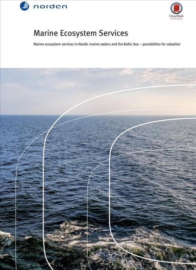 Marine ecosystem services : marine ecosystem services in Nordic marine waters and the Baltic Sea, possibilities for valuation / Berit Hasler, Heini Ahtiainen, Linus Hasselström, Anna-Stiina Heiskanen, Åsa Soutukorva and Louise Martinsen.