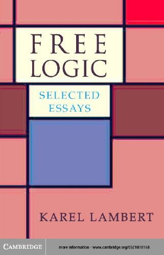Free logic : selected essays / Karel Lambert.