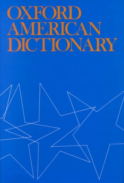Oxford American dictionary / [compiled by] Eugene Ehrlich ... [et al.]. --