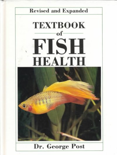 Textbook of fish health / George Post. --