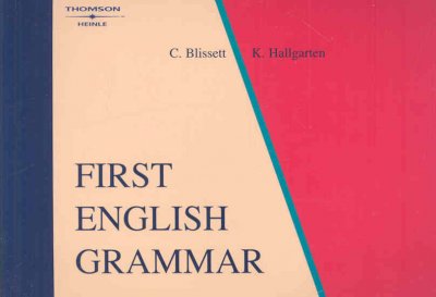 First english grammar / C. Blissett, K. Hallgarten. --