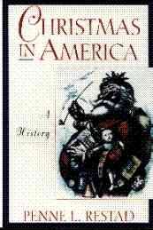 Christmas in America : a history / Penne L. Restad.