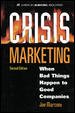 Crisis marketing : when bad things happen to good companies / Joe Marconi.