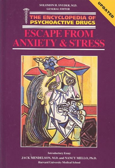 Escape from anxiety & stress / Tom McLellan, Alicia Bragg, John Cacciola ; [introductory essay, Jack Mendelson and Nancy Mello].