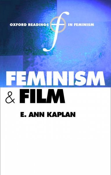 Feminism and film / edited by E. Ann Kaplan.