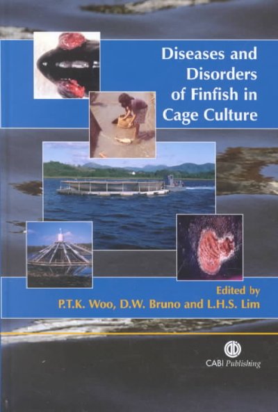 Diseases and disorders of finfish in cage culture / edited by Patrick T.K. Woo, David W. Bruno, and L.H. Susan Lim.