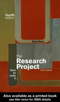 The research project [electronic resource] : how to write it / Ralph Berry.