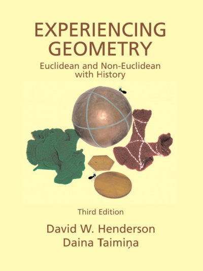 Experiencing geometry : Euclidean and non-Euclidean with history / David W. Henderson, Daina Taimin̦a.