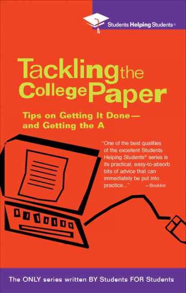 Tackling the college paper / [Natavi Guides, Inc].