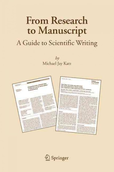 From research to manuscript : a guide to scientific writing / by Michael Jay Katz.