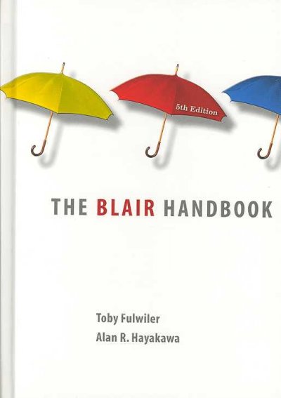 The Blair handbook / Toby Fulwiler, Alan R. Hayakawa.