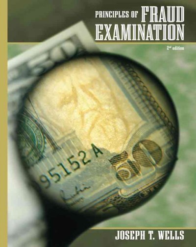 Principles of fraud examination / Joseph T. Wells.