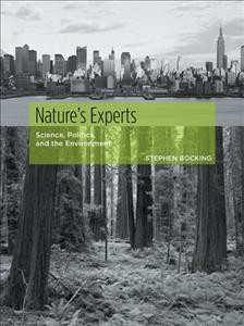 Nature's experts : science, politics, and the environment / Stephen Bocking.