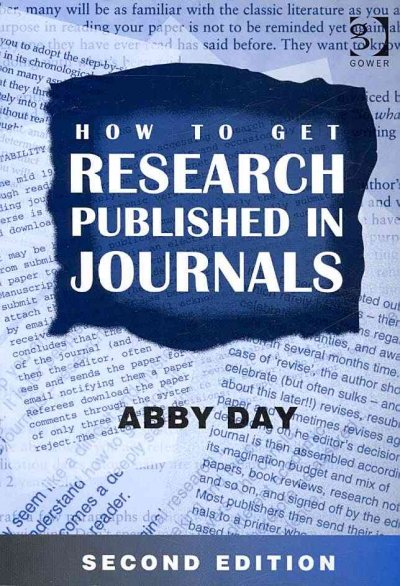 How to get research published in journals / Abby Day.