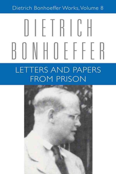 Letters and papers from prison / Dietrich Bonhoeffer ; translated from the German edition edited by Christian Gremmels ... [et al.] ; English edition edited by John W. de Gruchy ; translated by Isabel Best ... [et al.].
