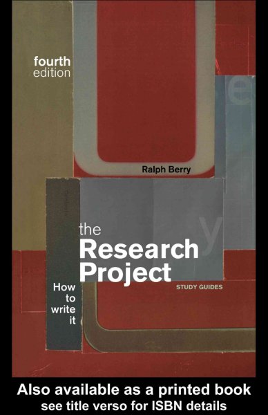 The research project : how to write it / Ralph Berry.