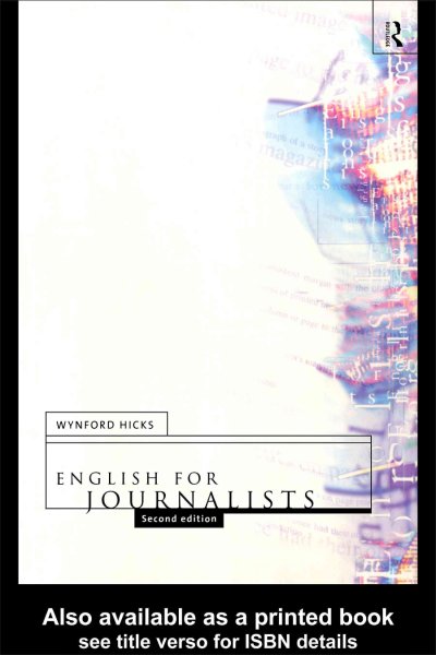 English for journalists / Wynford Hicks.