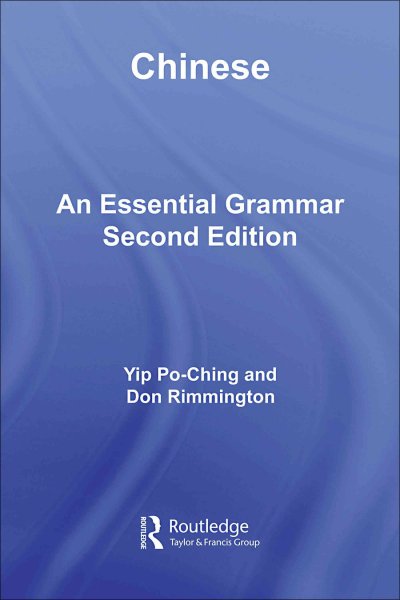Chinese : an essential grammar / Yip Po-Ching and Don Rimmington.