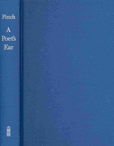 A poet's ear : a handbook of meter and form / Annie Finch.
